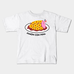 Jamon con Piña Puerto Rico Food Pineapple Ham Boricua Kids T-Shirt